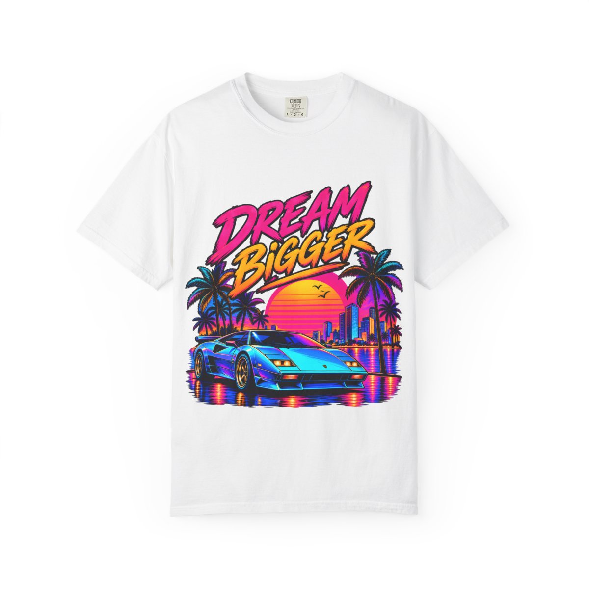 Dream Bigger Neon Supercar on a t-shirt
